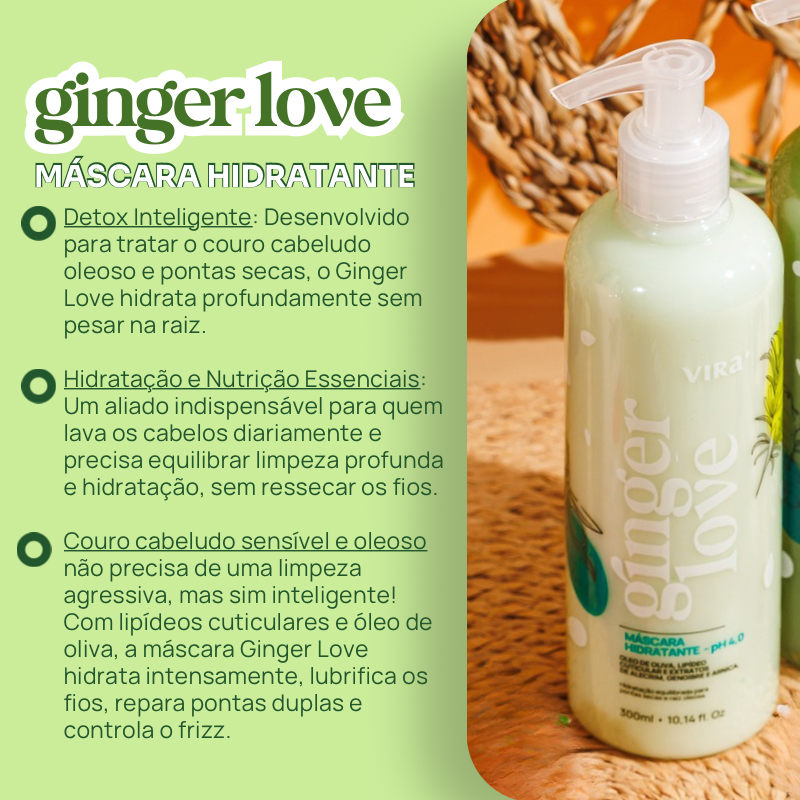 TRIO GINGER LOVE: shampoo + máscara condicionante detox hidratante 300ml (+ 50%off no 2º shampoo)