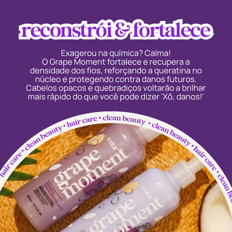 TRIO GRAPE MOMENT: shampoo + máscara condicionante reconstrução 300ml (+ 50%off no 2º shampoo)